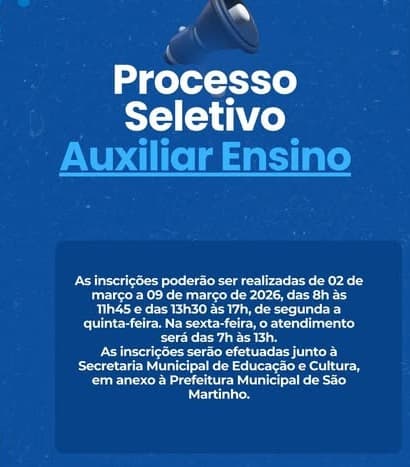 Prefeitura de São Martinho abre inscrições para Processo Seletivo Simplificado de Auxiliar de Ensino